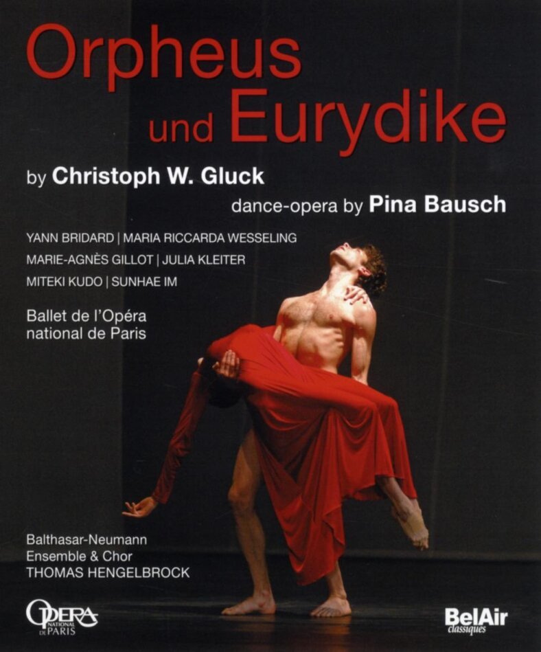 Ballet National De Paris, Balthasar-Neumann Ensemble & Chor & Thomas Hengelbrock - Gluck - Orphee & Eurydice Bel Air Classique