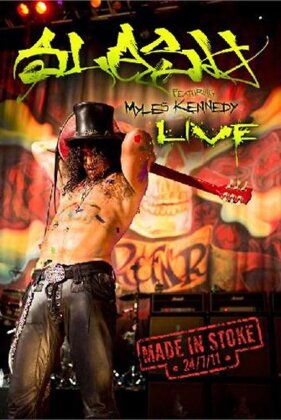Slash & featuring Myles Kennedy - Made In Stoke 24/7/11