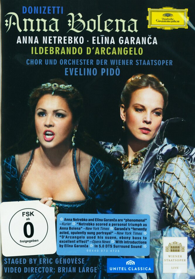 Wiener Staatsoper, Evelino Pidò & Anna Netrebko - Donizetti - Anna Bolena Deutsche Grammophon, Unitel Classica, 2 DVDs