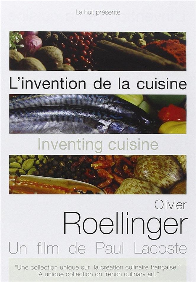 L'invention de la cuisine - Olivier Roellinger