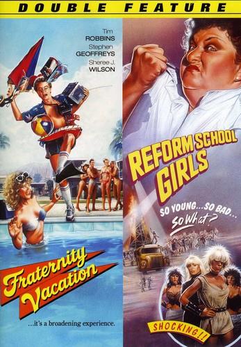 Fraternity Vacation / Reform School Girls 2 DVDs