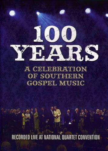 Various Artists - 100 Years: A Celebration of Southern Gospel Music