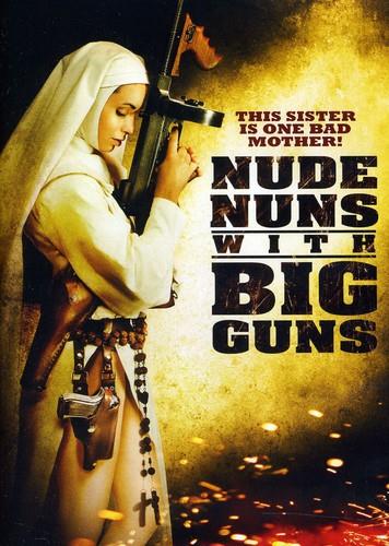 Nude Nuns with Big Guns (2010)
