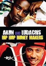 Akon & Ludacris - Hip Hop Money Makers Inofficial, 2 DVDs