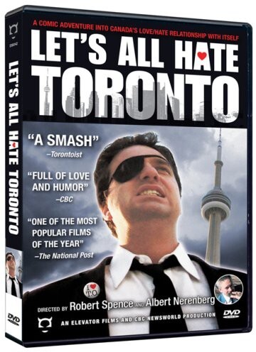 Let's all hate Toronto (2007)