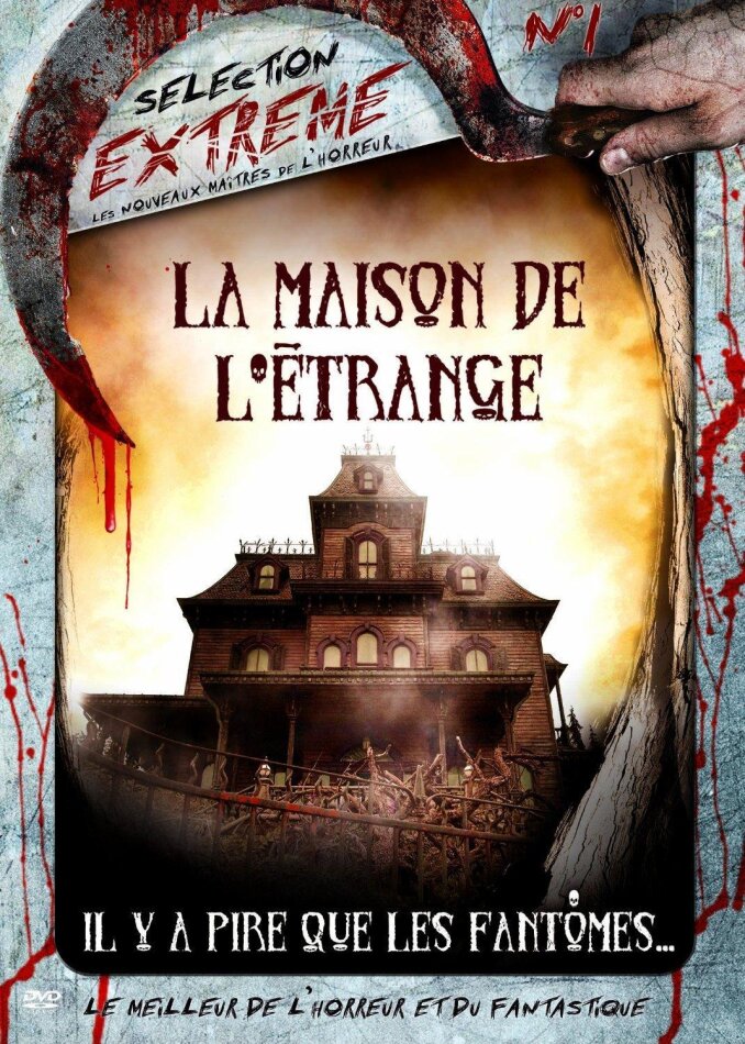 La maison de l'étrange (2003) Selection Extreme