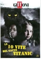 Le 10 vite del gatto Titanic - Titanics ti liv (2007)