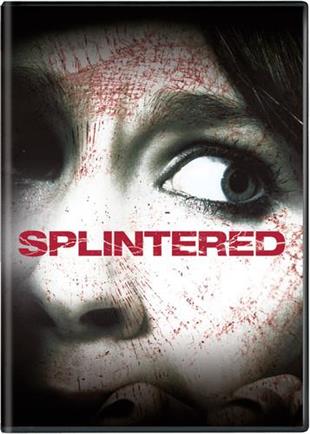 Splintered (2010)