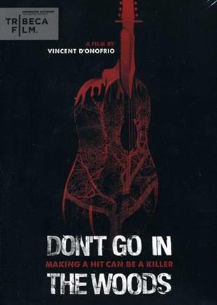 Don't go in the Woods