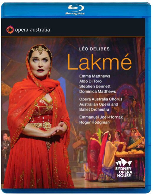 Australian Opera Orchestra, Emmanuel Joel-Hornak & Emma Matthews - Delibes - Lakme Opera Australia