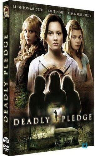 Deadly Pledge (2007)