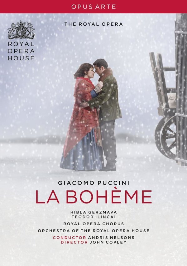 Orchestra of the Royal Opera House, Andris Nelsons & Hibla Gerzmava - Puccini - La Bohème Opus Arte