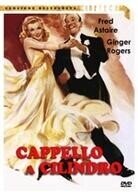 Cappello a cilindro - Top hat (Collana Cineteca) (1935)