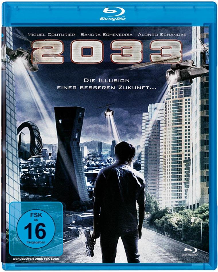 2033 - Die Illusion einer besseren Zukunft... (2009)