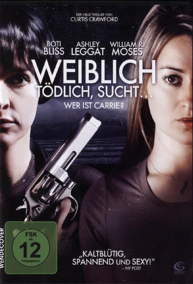 Weiblich, tödlich sucht.. - Wer ist Carrie?