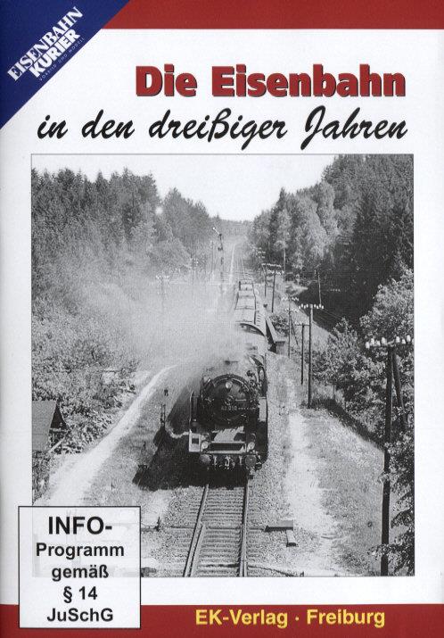 Die Eisenbahn in den dreissiger Jahren s/w