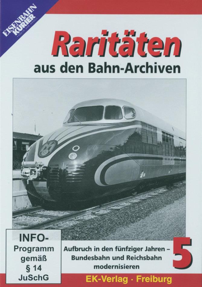 Raritäten aus den Bahn-Archiven 5 - Aufbruch in den fünfziger Jahren - Bundesbahn und Reichsbahn modernisieren s/w