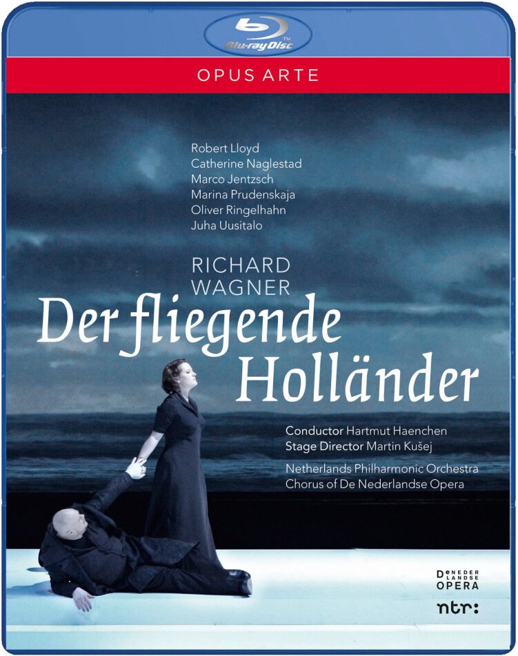 Netherlands Philharmonic Orchestra, Hartmut Haenchen & Juha Uusitalo - Wagner - Der fliegende Holländer Opus Arte