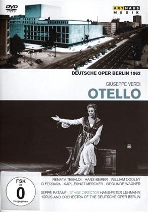 Deutsche Oper Berlin, Giuseppe Patan&egrave; & Renata Tebaldi - Verdi - Otello (Arthaus Musik)