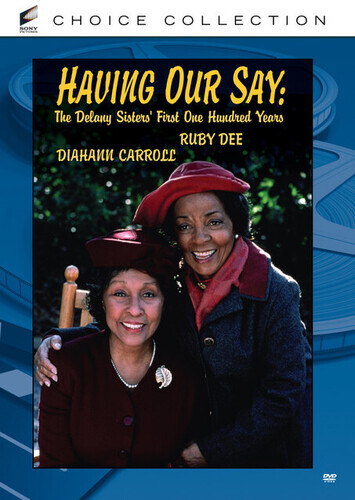 Having our Say: - The Delany Sisters' first One Hundred Years (1999)