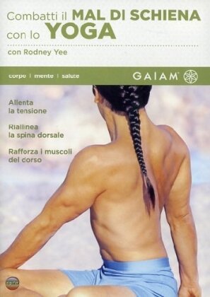 Combatti il mal di schiena con lo Yoga - (GAIAM)