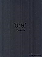 Bref - L'intégrale Saison 1