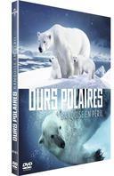 Ours polaires - Banquise en péril (2012)