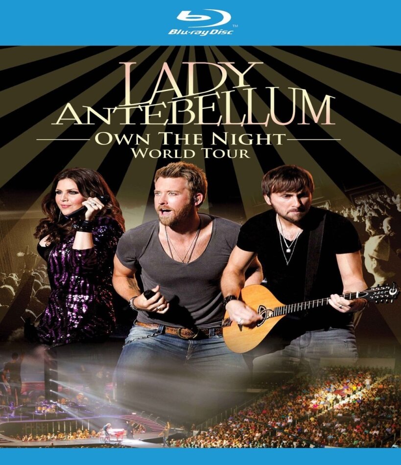 Lady A (Lady Antebellum) - Own the night - World Tour