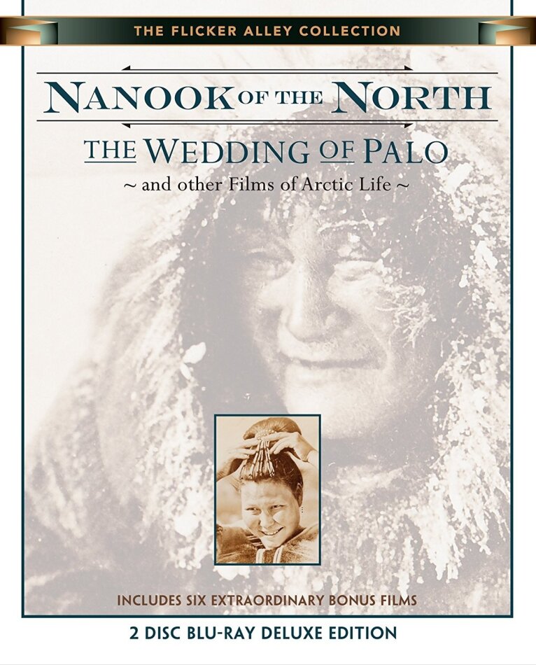 Nanook of the North - The Wedding of Palo and other Films of Arctic Life (1922) Deluxe Edition