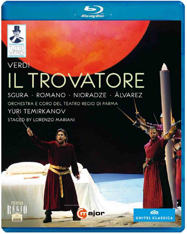 Orchestra Teatro Regio di Parma, Yuri Temirkanov & Marcelo Alvarez - Verdi - Il Trovatore Tutto Verdi, Unitel Classica, C-Major