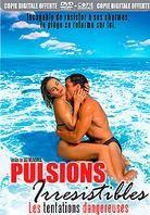 Pulsions irresistibles
