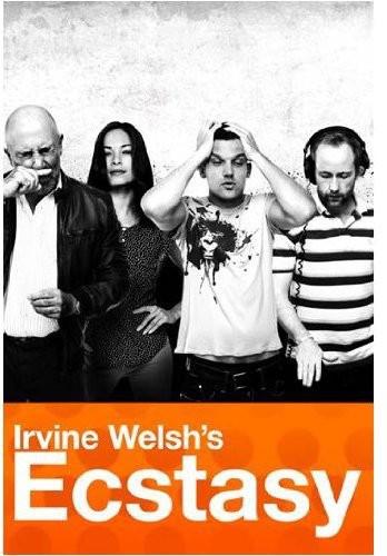 Irvine Welsh's Ecstasy (2011)