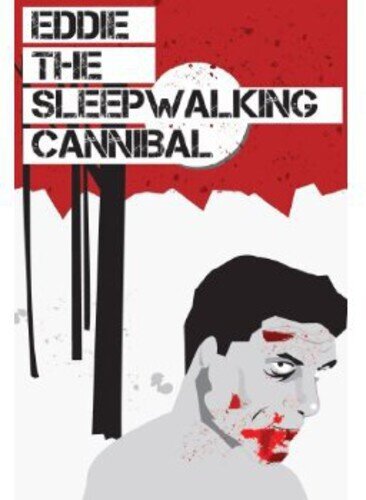 Eddie: The Sleepwalking Cannibal (2012)