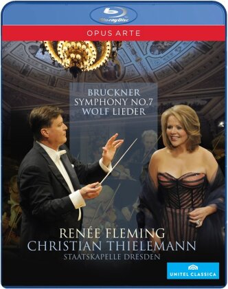 S&auml;chsische Staatskapelle Dresden, Christian Thielemann & Ren&eacute;e Fleming - Bruckner - Symphony No. 7 / Wolf - Lieder (Opus Arte, Unitel Classica)