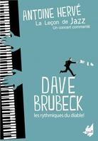 Antoine Hervé - La lecon de jazz - Dave Brubeck DVD + CD