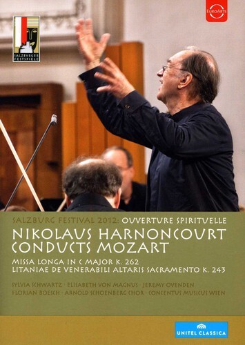 Concentus Musicus Wien, Arnold Schoeberg Chor, Nikolaus Harnoncourt & Sylvia Schwartz - Harnoncourt conducts Mozart - Salzburg Festival 2012 - Ouverture Spirituelle Unitel Classica, Euro Arts