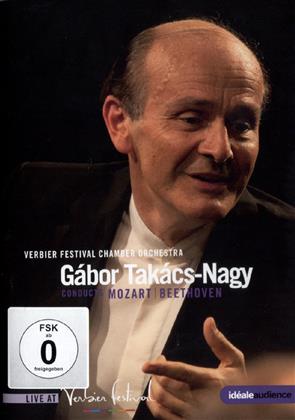 Verbier Festival Chamber Orchestra & Takacz-Nagy - Gabor Takacz-Nagy conducts Mozart and Beethoven (Id&eacute;ale Audience, Verbier Festival)