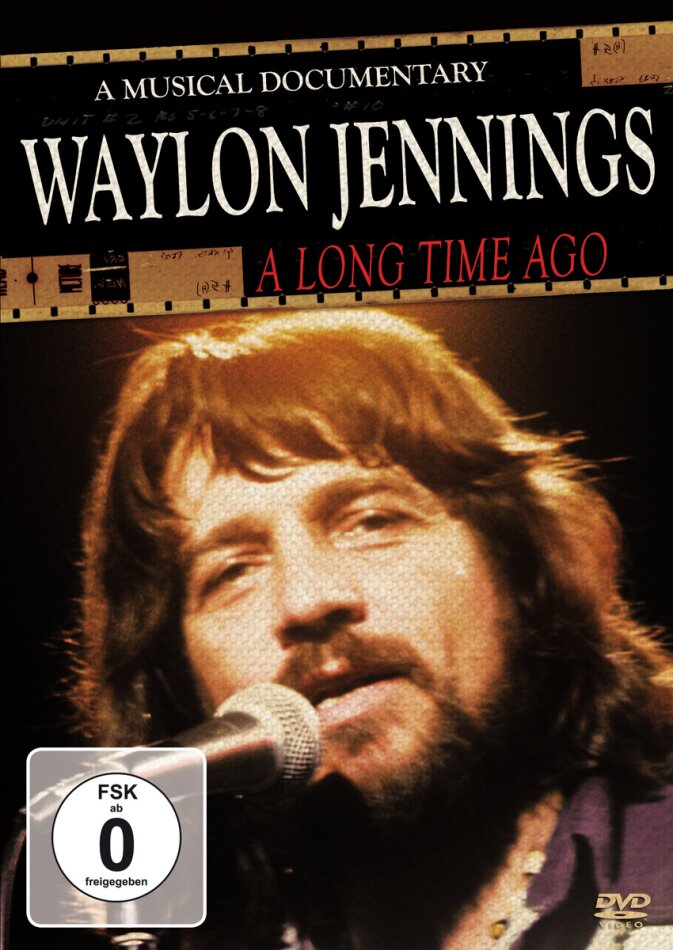Waylon Jennings - A Long Time Ago - A Musical Documentary Inofficial
