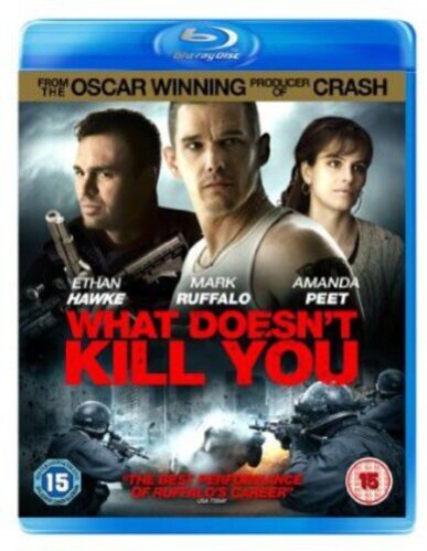 What Doesn't Kill You (2008)