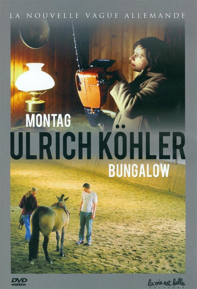 Ulrich Köhler - Montag / Bungalow