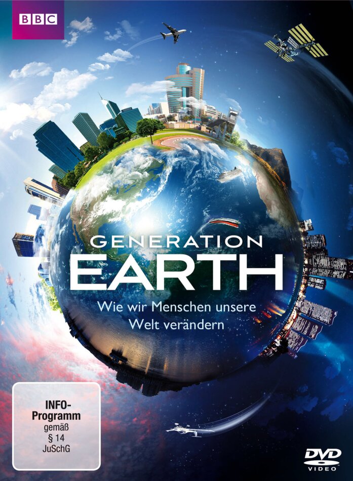 Generation Earth - Wie wir Menschen unsere Welt verändern BBC