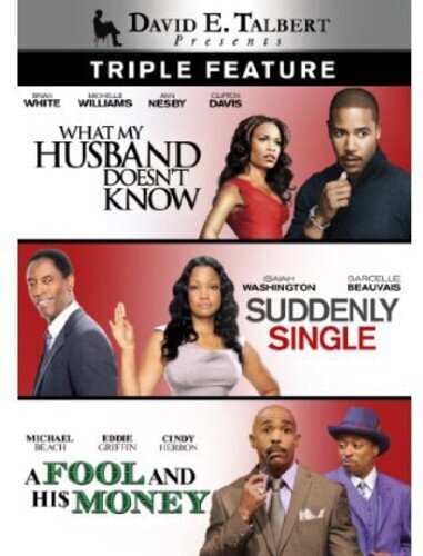 What My Husband Doesn't Know / Suddenly Single / A Fool and His Money - David E. Talbert Triple Feature 3 DVDs