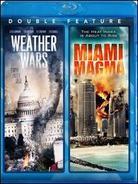 Miami Magma / Weather Wars Double Feature
