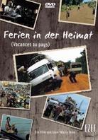 Ferien in der Heimat - Vacances au pays