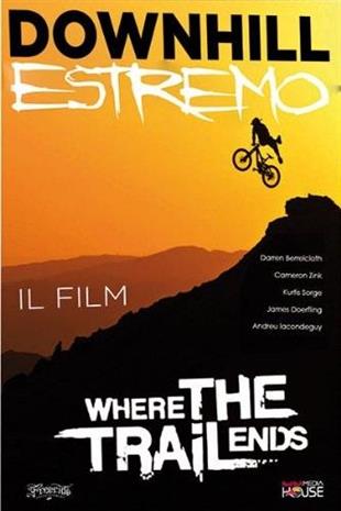 Downhill Estremo - Where the trail ends (2013)