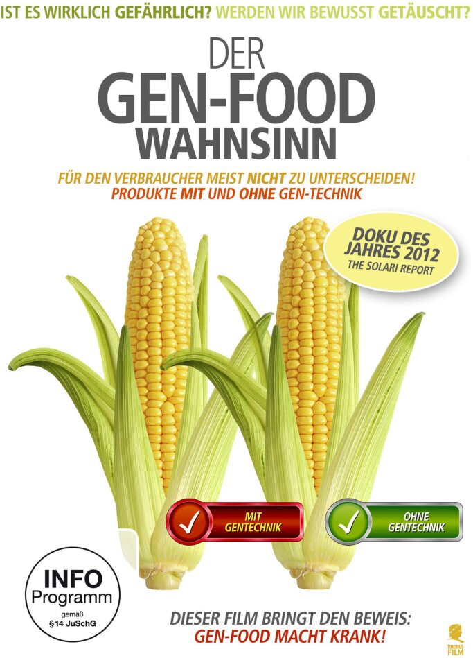 Der Gen-Food Wahnsinn