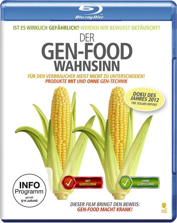 Der Gen-Food Wahnsinn