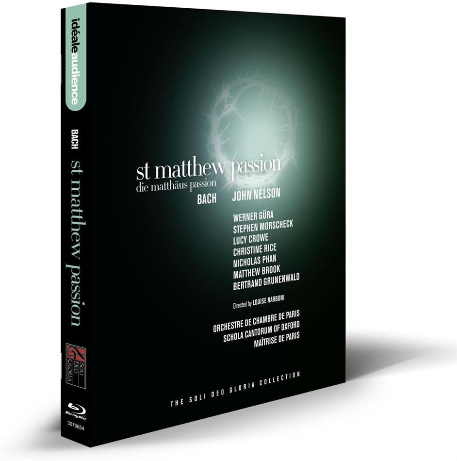 Orchestre de Chambre de Paris, Schola Cantorum Of Oxford & John Nelson - Bach - Matthäus-Passion Idéale Audience