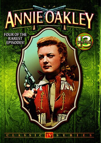 Annie Oakley - Vol. 13 b/w