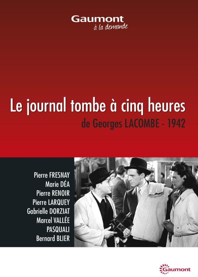 Le journal tombe à cinq heures (1942) Collection Gaumont à la demande, n/b